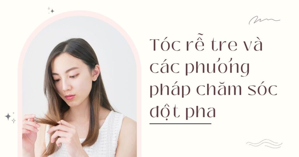 Tóc rễ tre là gì? Các phương pháp chăm sóc đột phá, hiệu quả cao